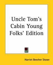 Cover of: Uncle Tom's Cabin Young Folks' Edition
