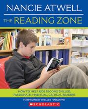 Cover of: The Reading Zone: HOW TO HELP KIDS BECOME SKILLED, PASSIONATE, HABITUAL, CRITICAL READERS