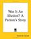 Cover of: Was It an Illusion? a Parson's Story