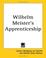 Cover of: Wilhelm Meister's Apprenticeship