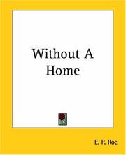 Cover of: Without A Home by Edward Payson Roe