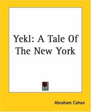 Cover of: Yekl A Tale Of The New York