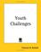 Cover of: Youth Challenges