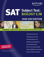 Cover of: Kaplan SAT Subject Test: Biology E/M, 2008-2009 Edition (Kaplan Sat Subject Test. Biology E/M)