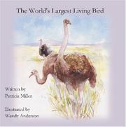 Cover of: the World's Largest Living Bird by Patricia Miller