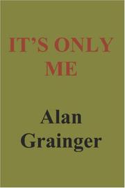 Cover of: It's Only Me by Alan Grainger