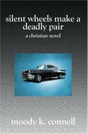 Cover of: Silent Wheels Make a Deadly Pair: A Christian Novel