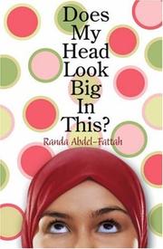 Cover of: Does My Head Look Big in This? by Randa Abdel-Fattah