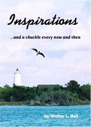 Cover of: Inspirations and a Chuckle Now and Then by Walter Bell