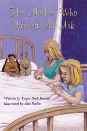 Cover of: The Mother Who Weaved an Ark by Tonya Bennett, Tonya Bennett