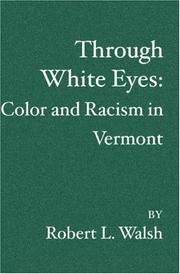 Through White Eyes by Robert L. Walsh