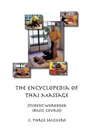 Cover of: The Encyclopedia of Thai Massage; A Student Work Book
