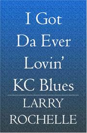 Cover of: I Got Da Ever Lovin' KC Blues