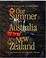 Cover of: Our Summer in Australia and New Zealand