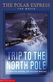 Cover of: Trip to the North Pole Novelisation (Polar Express) by 