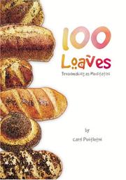 Cover of: 100 Loaves: Breadmaking As Meditation