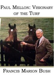 Cover of: Paul Mellon: Visionary of the Turf