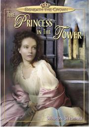 Cover of: The Princess in the Tower (Beneath the Crown)