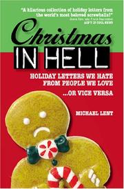 Cover of: Christmas in Hell: Holiday Letters We Hate From People We Love ... or Vice Versa