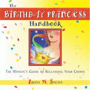 Cover of: The Birthday Princess Handbook: The Woman's Guide to Reclaiming Your Crown
