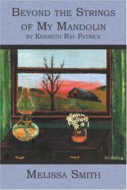 Cover of: Beyond the Strings of My Mandolin: by Kenneth Ray Patrick