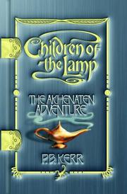Cover of: The Akhenaten Adventure (Children of the Lamp) by Philip Kerr