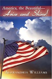 Cover of: America, the Beautiful-- Arise and Shine