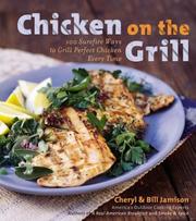 Cover of: Chicken on the Grill: 100 Surefire Ways to Grill Perfect Chicken Every Time