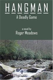 Cover of: Hangman, A Deadly Game | Roger Meadows