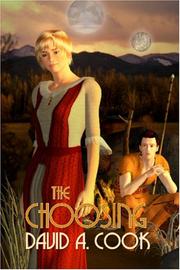 Cover of: The Choosing by David A. Cook