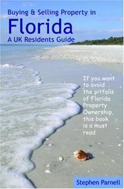 Cover of: Buying & Selling Property in Florida: A UK Residents Guide