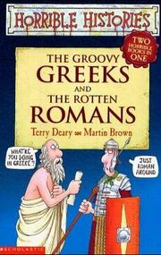 Cover of: The Groovy Greeks AND the Rotten Romans by Terry Deary