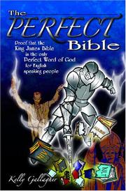 Cover of: The Perfect Bible by Kelly P. Gallagher