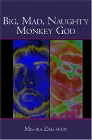 Cover of: Big, Mad, Naughty Monkey God