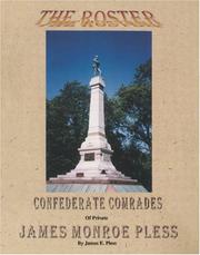 Cover of: The Roster: Confederate Comrades of Private James Monroe Pless