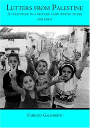 Cover of: Letters from Palestine: A volunteer in a refugee camp writes to his children