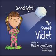 Cover of: Goodnight My Sweet Violet