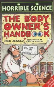 Cover of: The Body Owner's Handbook (Horrible Science) by Nick Arnold