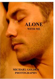 Cover of: Alone With Me: Michael Golden Photogaphy
