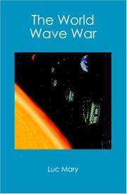 Cover of: The World Wave War by Luc Mary