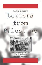 Cover of: Letters From Palestine: A Volunteer In A Refugee Camp Writes To His Children: Second Edition