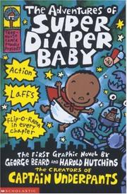 Cover of: The Adventures of Super Diaper Baby (Captain Underpants) by Dav Pilkey