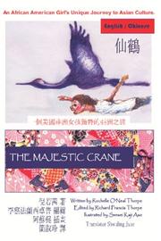 Cover of: The Majestic Crane [English / Chinese / Traditional]: An African American Girl's Unique Journey to Asian Culture