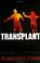 Cover of: Transplant