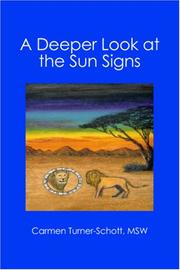 Cover of: A Deeper Look at the Sun Signs by Carmen Turner-Schott