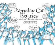 Cover of: Everyday Cat Excuses: Why I Can't Do What You Want