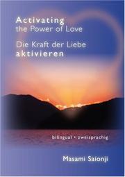 Cover of: Activating the Power of Love / Die Kraft der Liebe aktivieren