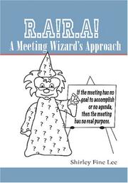 R.A!R.A!  A Meeting Wizard's Approach by Shirley Fine Lee