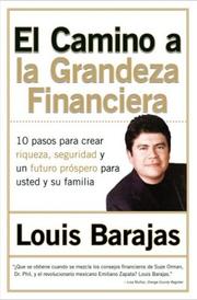 Camino a la Grandeza Financiera, El by Louis Barajas, Louis Barajas