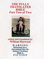 Cover of: The Fully Translated Bible, Part Two of Two